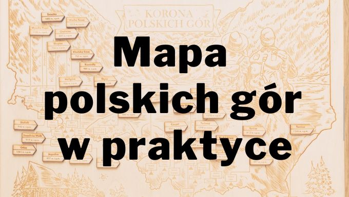 Mapa gór polskich w praktyce